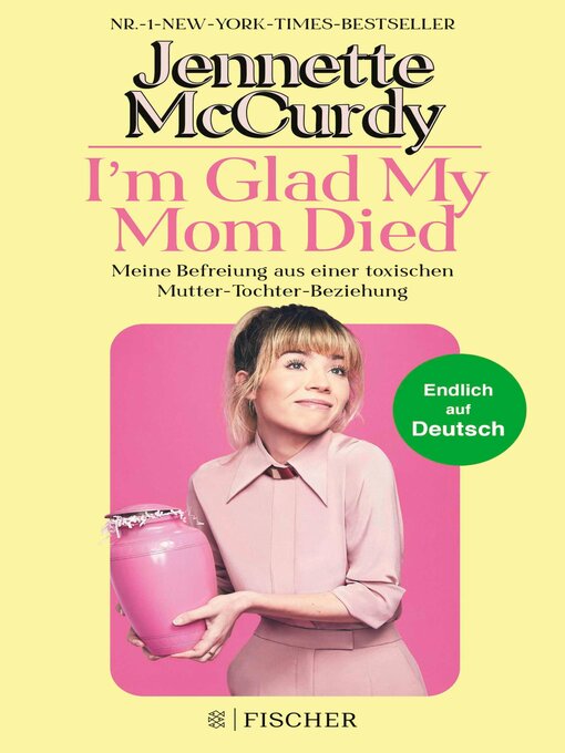 Title details for I'm Glad My Mom Died by Jennette McCurdy - Available